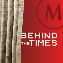 Behind The Times